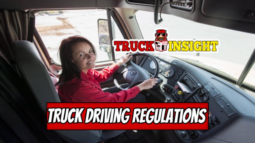 Regulation Changes Impacting Truck Drivers