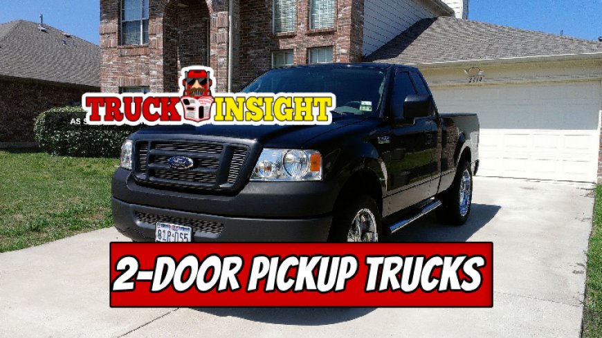 Top 5 Best 2-Door Pickup Trucks Reviewed