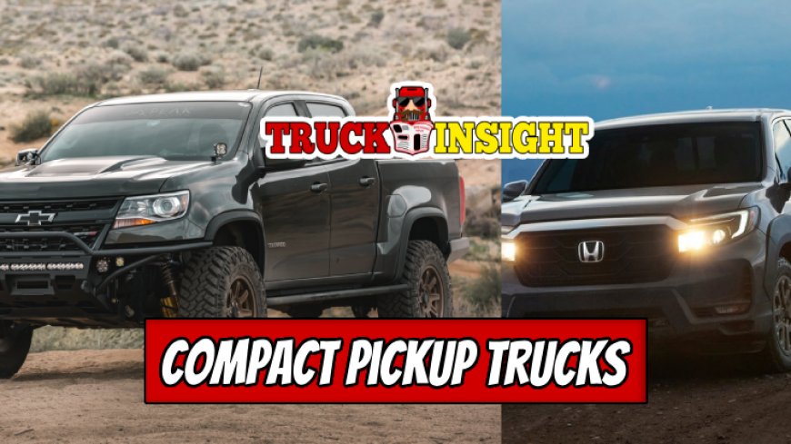 5 Top Compact Pickup Trucks for City Drivers