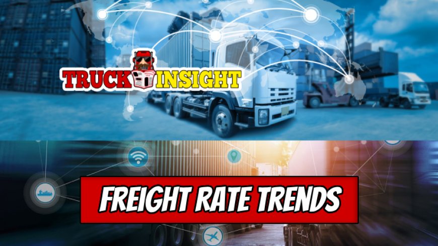 Freight Rate Fluctuations Explained
