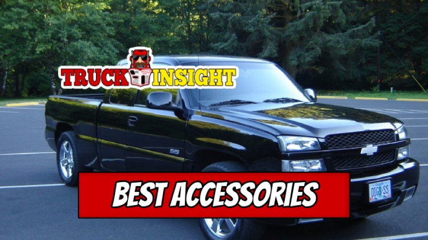 Top 10 Accessories for Your 2005 Chevy Silverado 1500